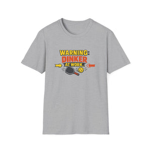 Dinker at Work T-Shirt