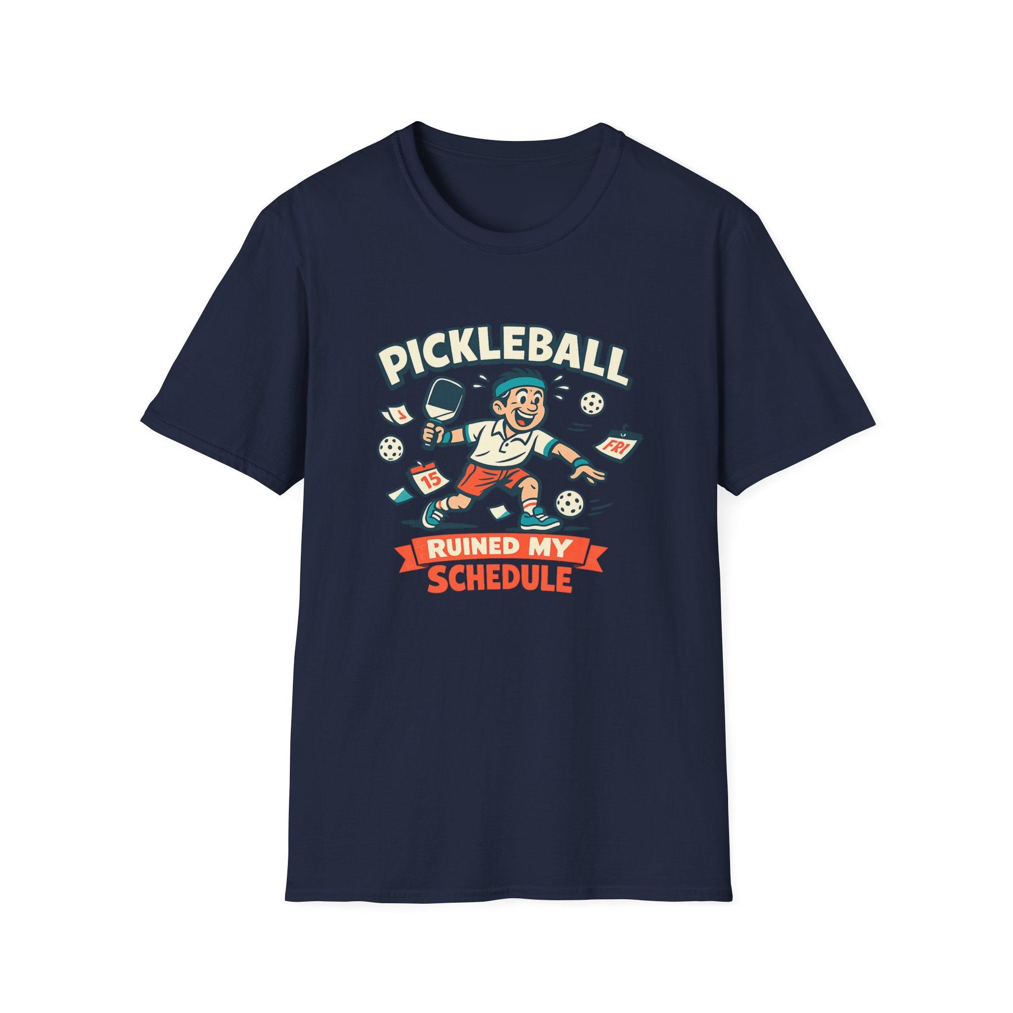 Ruined My Schedule T-Shirt