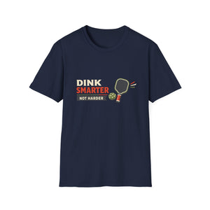 Dink Smarter T-Shirt