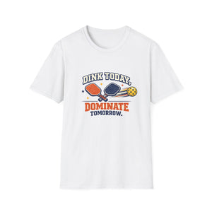 Dink Today T-Shirt