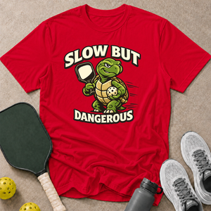 Slow But Dangerous T-Shirt