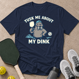 Tusk My Dink T-Shirt