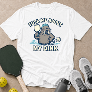 Tusk My Dink T-Shirt