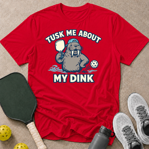Tusk My Dink T-Shirt