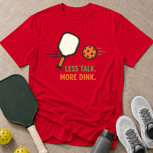 Less Talk T-Shirt