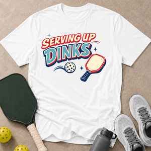 Serving Up Dinks T-Shirt