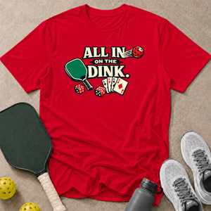 All In On Dinks T-Shirt