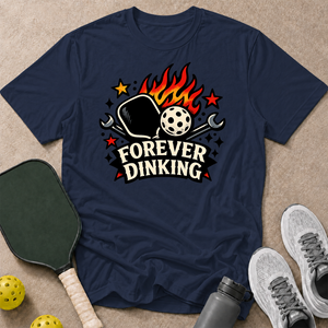 Forever Dinking T-Shirt