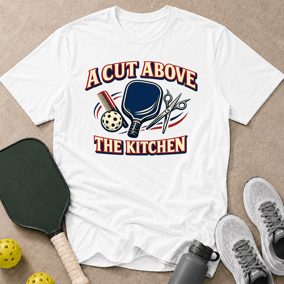 A Cut Above T-Shirt