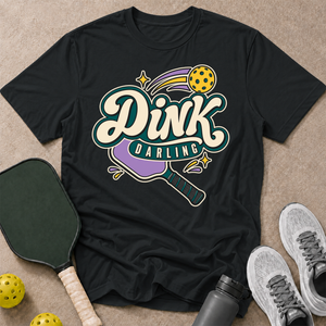 Dink Darling T-Shirt