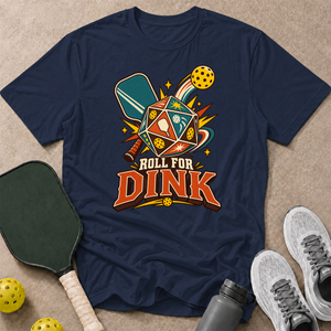 Roll For Dink T-Shirt