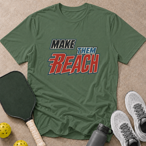 Make Them Reach T-Shirt