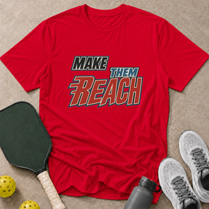 Make Them Reach T-Shirt