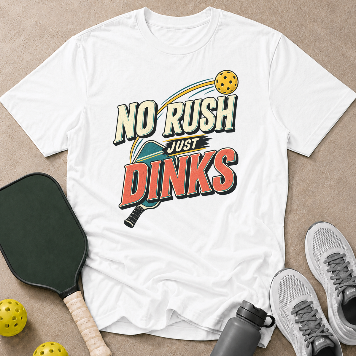 No Rush Dinks T-Shirt