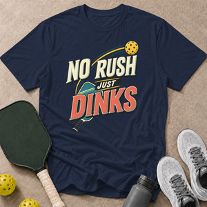 No Rush Dinks T-Shirt