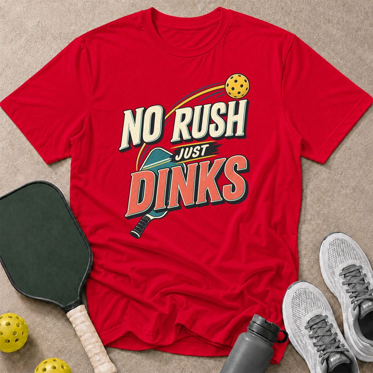 No Rush Dinks T-Shirt