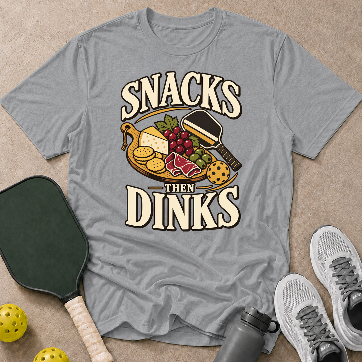 Snacks Then Dinks T-Shirt