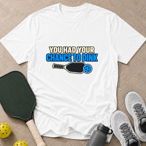 Dink Chance T-Shirt