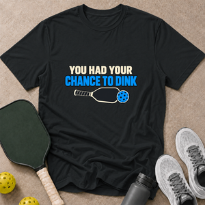 Dink Chance T-Shirt