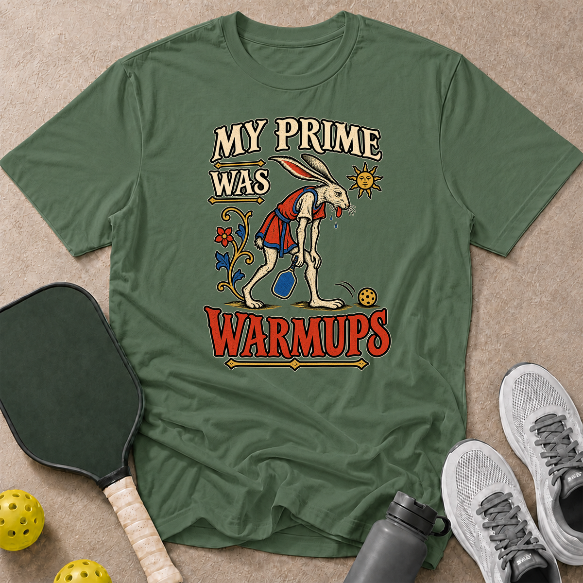 My Prime Was Warmups T-Shirt