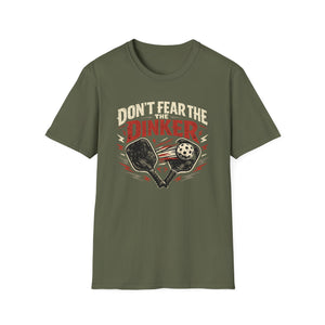 Fear the Dinker T-Shirt