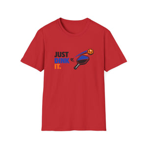 Just Dink It T-Shirt