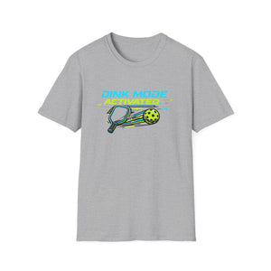 Dink Mode Activated T-Shirt