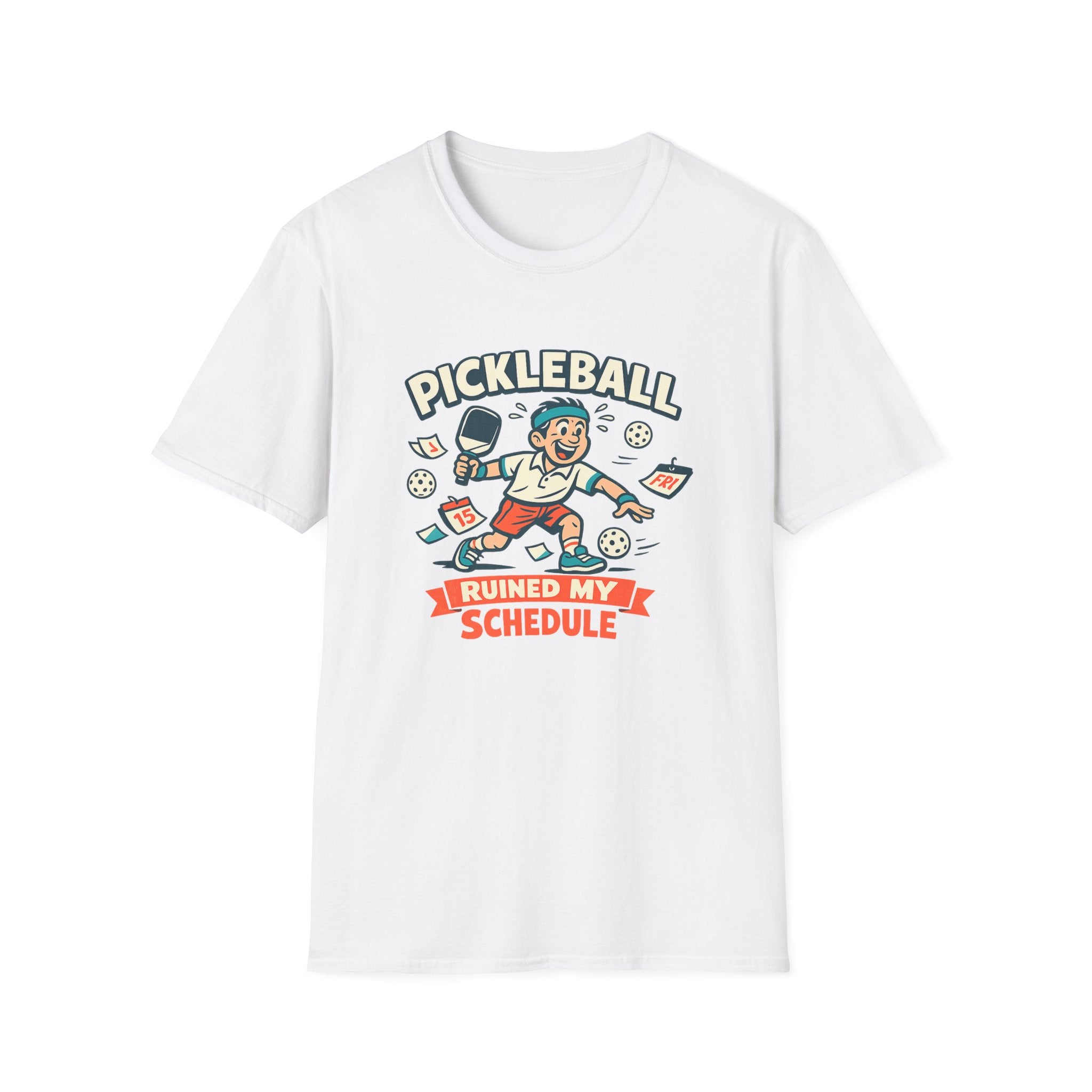 Ruined My Schedule T-Shirt