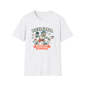Ruined My Schedule T-Shirt