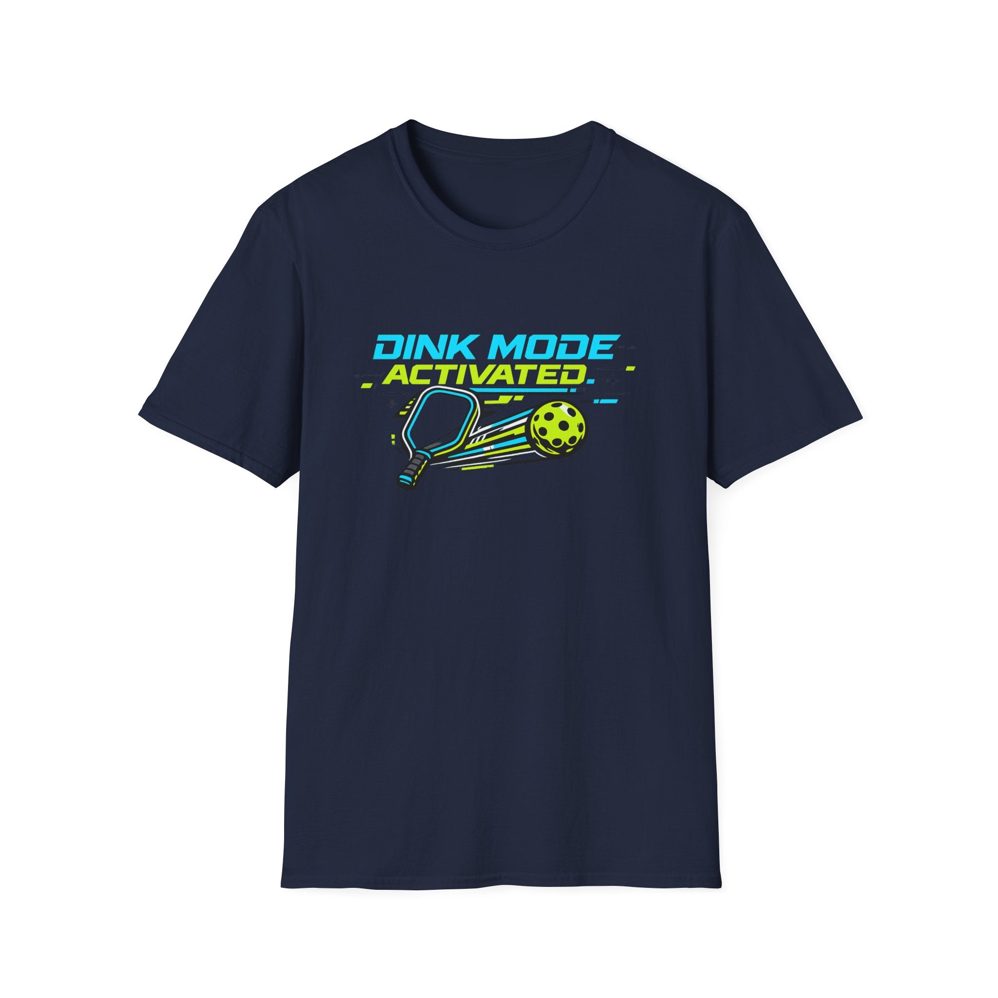 Dink Mode Activated T-Shirt