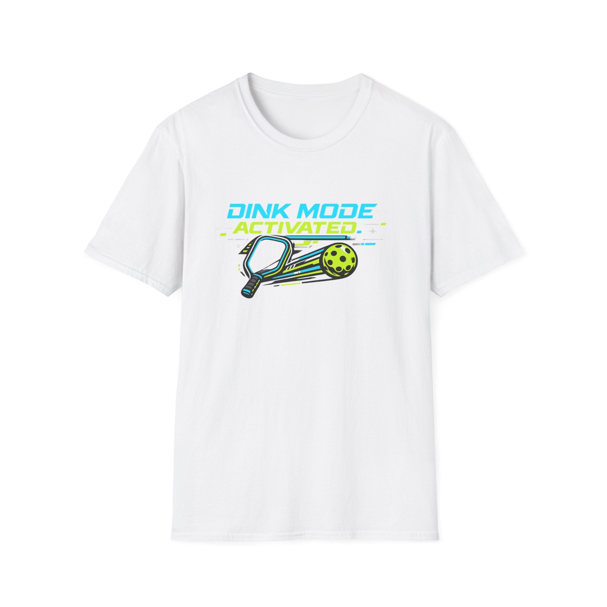 Dink Mode Activated T-Shirt