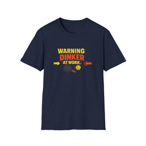 Dinker at Work T-Shirt