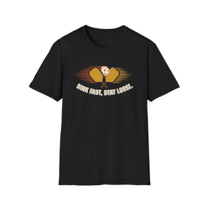 Dink Fast T-Shirt