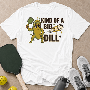 Big Dill T-Shirt
