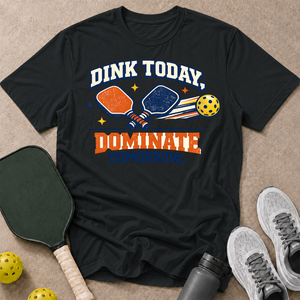 Dink Today T-Shirt