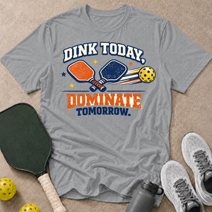 Dink Today T-Shirt