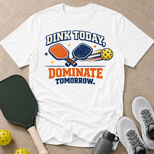 Dink Today T-Shirt