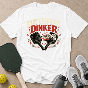 Fear the Dinker T-Shirt