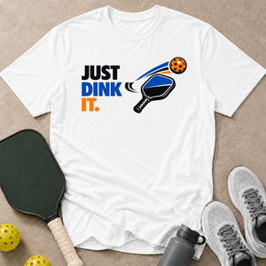 Just Dink It T-Shirt