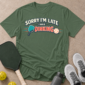 I Was Dinking T-Shirt